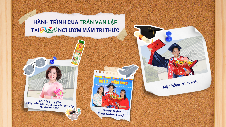 THE JOURNEY OF TRAN VAN LAP AT GREEN FOOD – WHERE KNOWLEDGE TAKES ROOT